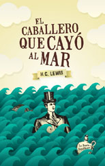 El caballero que cayó al mar Lewis - El caballero que cayó al mar