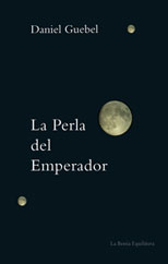 la_perla_del_emperador_daniel_guebel Guebel - La Perla del Emperador
